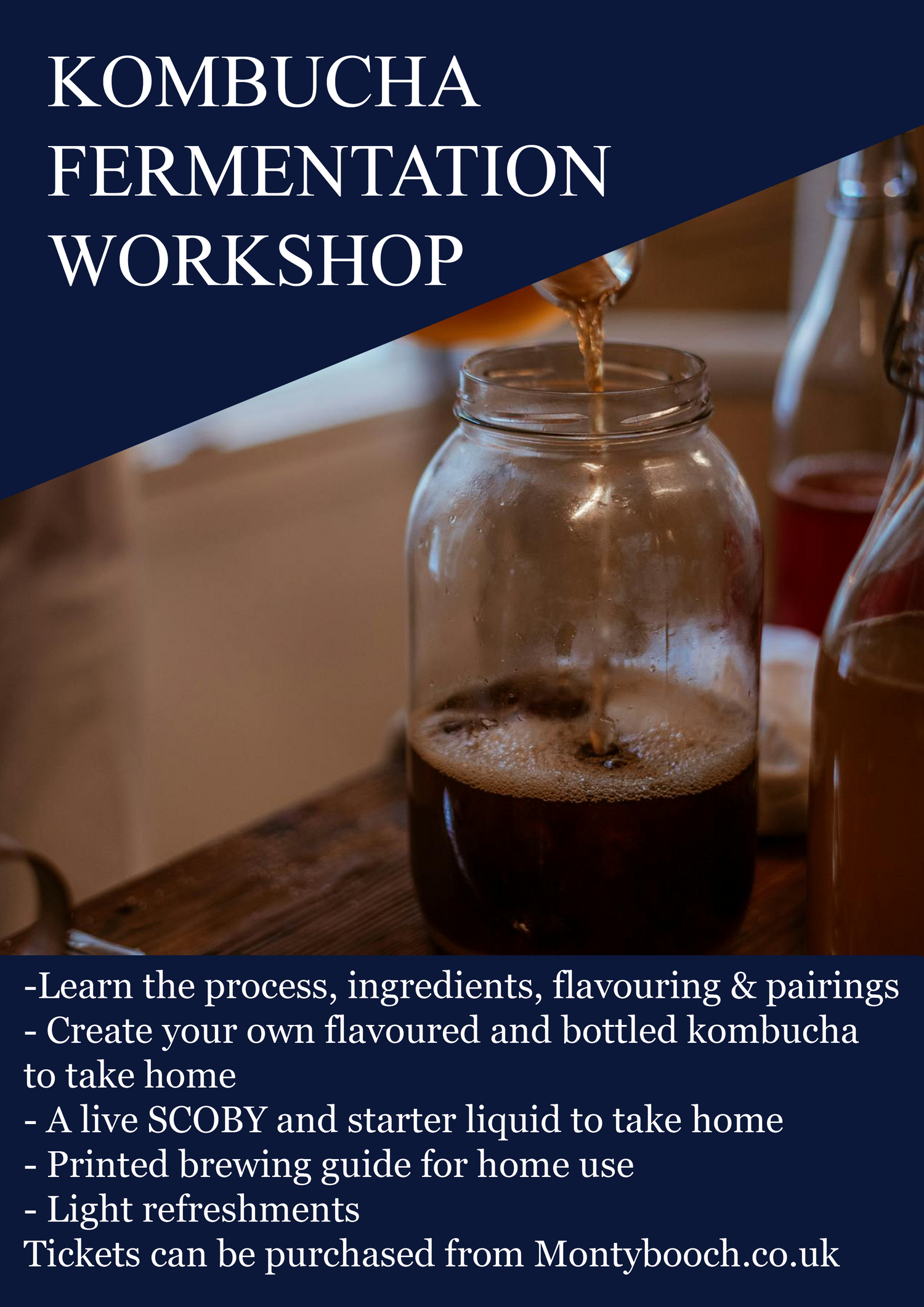 Kombucha fermentation workshop flyer with a jar of kombucha being poured.